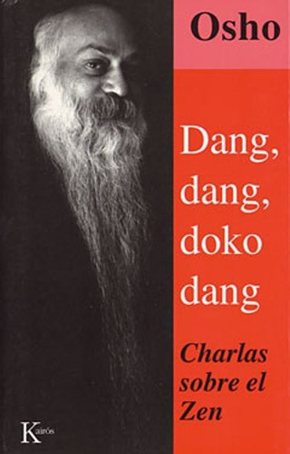 Dang , Dang , Doko Dang . Charlas Sobre El Zen