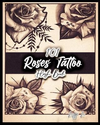 Libro 101 Roses Tattoo Flash Book - Leezey Lee
