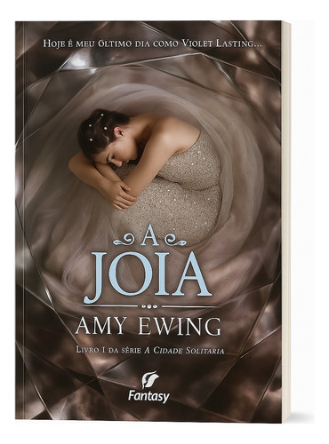 Livro A Cidade Solitária: A Joia (vol.1) - Amy Ewing (Usado)