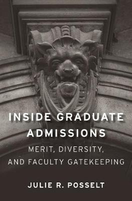 Libro Inside Graduate Admissions : Merit, Diversity, And ...