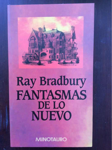 Fantasmas De Lo Nuevo - Ray Bradbury - Edición Española