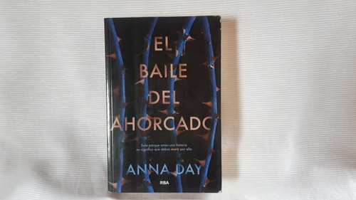 Imagen 1 de 7 de El Baile Del Ahorcado Anna Day Editorial Rba Molino