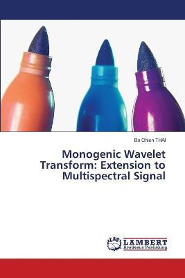 Libro Monogenic Wavelet Transform : Extension To Multispe...