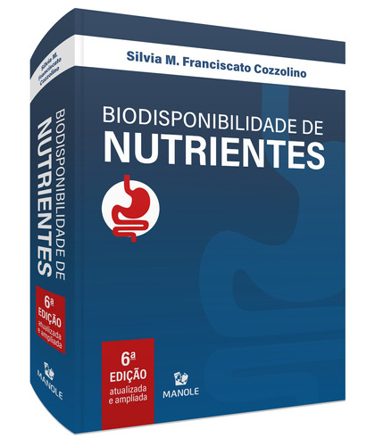 Biodisponibilidade de nutrientes, de Cozzolino, Silvia Maria Franciscato. Editora Manole LTDA, capa dura em português, 2020
