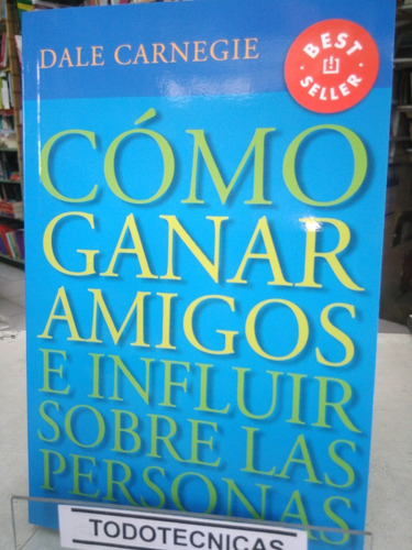 Como Ganar Amigos E Influir Sobre Pers (bols) Carnegie  -sd