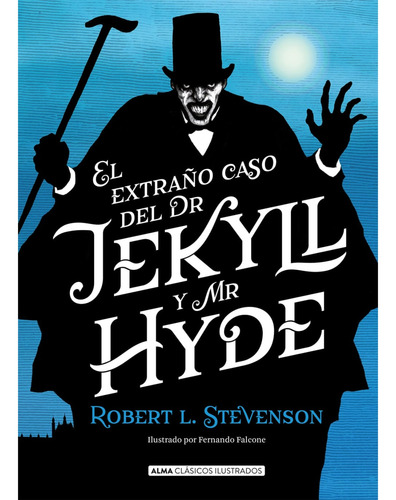 El Extraño Caso De Dr. Jekyll Y Mr. Hyde