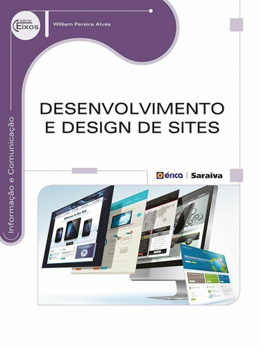 Desenvolvimento e design de sites, de Alves, William Pereira. Editora Saraiva Educação S. A., capa mole em português, 2014