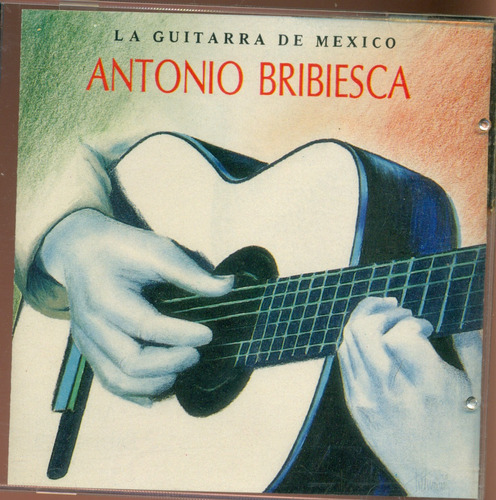 Cd. La Guitarra De México / Antonio Bribiesca