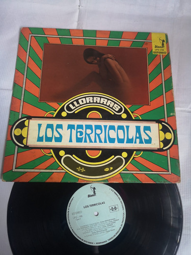 Los Terrícolas Lloraras Disco De Vinil Original 