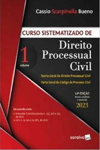 Curso Sistematizado Direito Processual Civil Vol 1 . 13