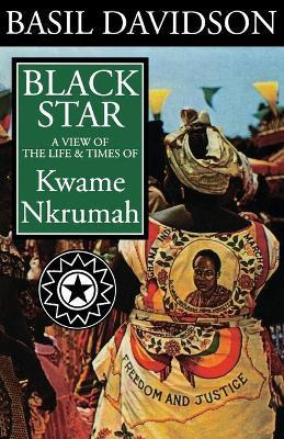 Libro Black Star - A View Of The Life And Times Of Kwame ...