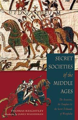 Libro Secret Societies Of The Middle Ages - Thomas Keight...