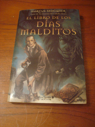 El Libro De Los Dias Malditos - Marcus Sedgwick