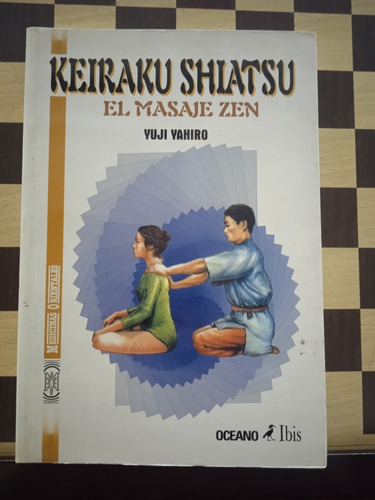 Keiraku Shiatsu El Masaje Zen-yuji Yahiro