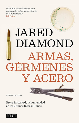 Libro: Armas, Gérmenes Y Acero: Breve Historia Humanid
