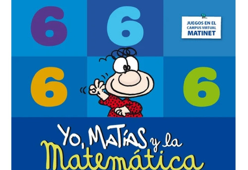 Libro Escolar Yo, Matías Y La Matemática 6