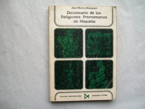 Diccionario De Las Religiones Prerromanas De Hispania Jose M