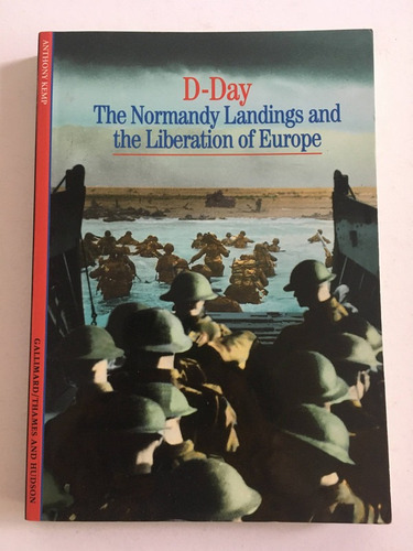 The Normandy Landings And The Liberation Of Europe - Day