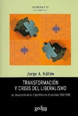 Libro Transformacion Y Crisis Del Liberalismo De Jorge A. Na