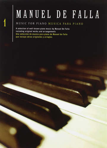 Music For Piano Vol. 1 Manuel De Falla Works And Arrangeme 