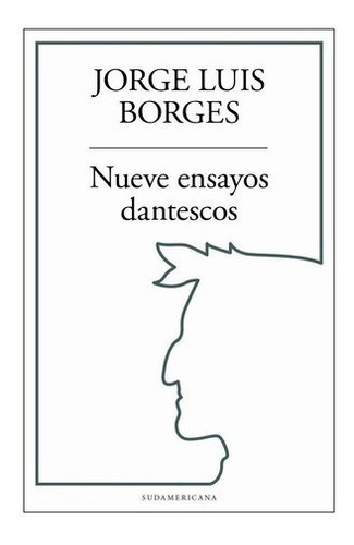 Nueve Ensayos Dantescos - Borges Jorge Luis 
