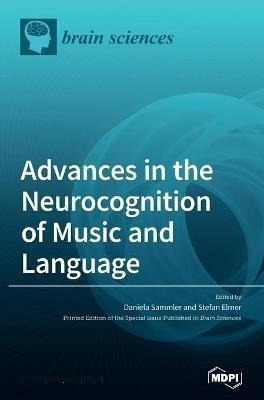 Advances In The Neurocognition Of Music And Language  Aqwe