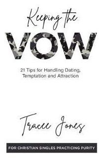 Libro Keeping The Vow : 21 Tips For Handling Dating, Temp...