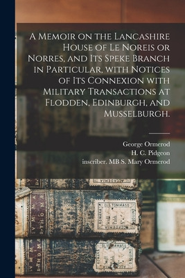 Libro A Memoir On The Lancashire House Of Le Noreis Or No...