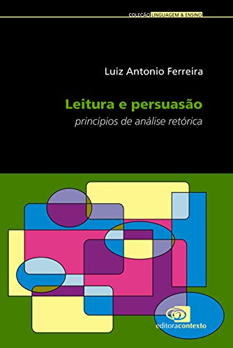 Libro Leitura E Persuasao Princip De Analise Retorica De Fer