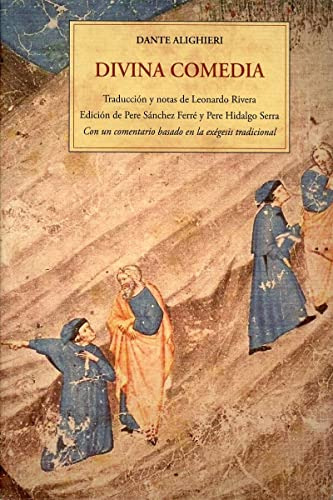 Divina Comedia: Con Un Comentario Basado En La Exégesis Trad