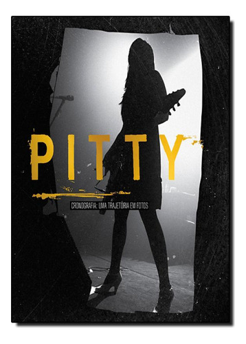 Pitty: Cronografia: Uma Trajetória Em Fotos