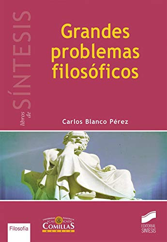 Libro Grandes Problemas Filosóficos De Carlos Blanco Pérez E