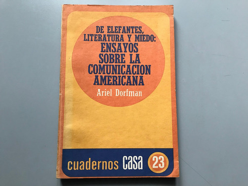 De Elefantes, Literatura Y Miedo - Ariel Dorfman