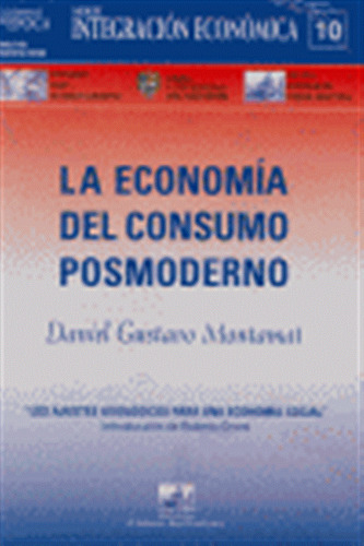 Economia Del Consumo Posmoderno - Montamat,daniel Gustavo