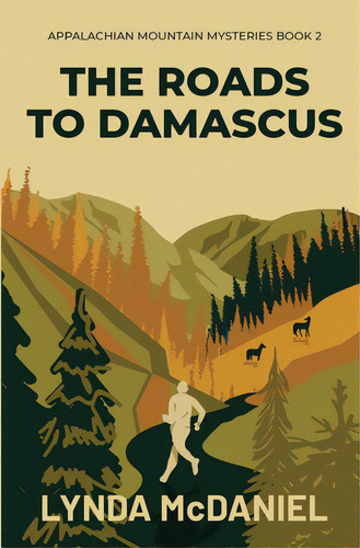 The Roads To Damascus: A Mystery Novel, De Mcdaniel, Lynda. Editorial Lightning Source Inc, Tapa Blanda En Inglés