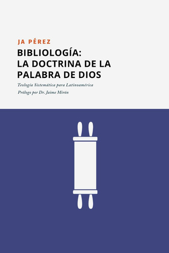 Libro Bibliología La Doctrina De La Palabra De Dios (teolog