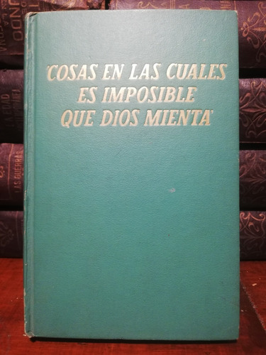 Cosas En Las Cuales Es Imposible Que Dios Mienta,1965, U S A