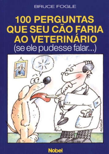 100 perguntas que seu cão faria ao veterinário, de Fogle, Bruce. Editora Brasil Franchising Participações Ltda, capa mole em português, 1995