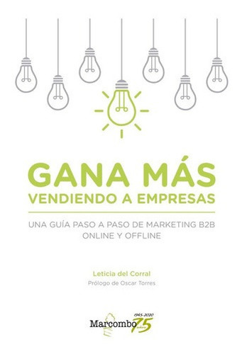 Libro Gana Ms Vendiendo A Empresas Una Gua Paso A Poi