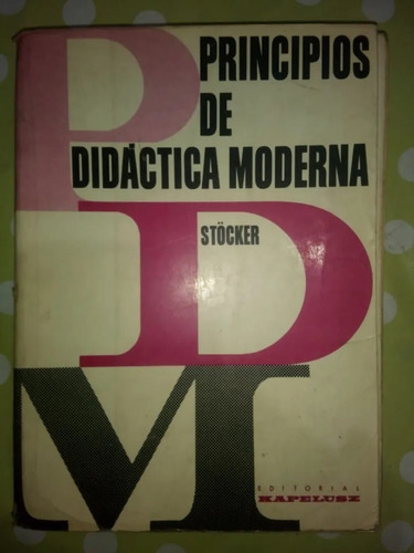 Libro Principios De Didáctica Moderna Karl Stöcker 