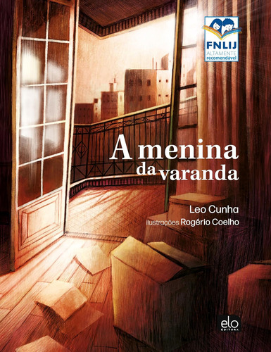 La chica del balcón, de Leo Cunha. Editorial Elo Editora, tapa blanda, edición 1 en portugués, 2022