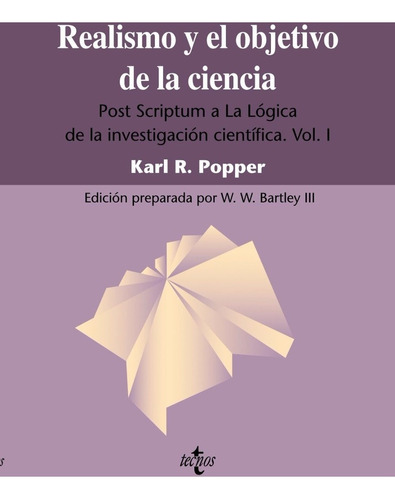 Realismo Y El Objetivo De La Ciencia Karl Popper Tecnos