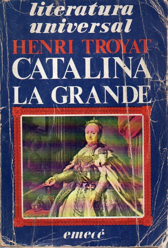 Catalina La Grande Henri Troyat 