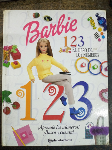 Barbie 123 * El Libro De Los Numeros * Planeta *