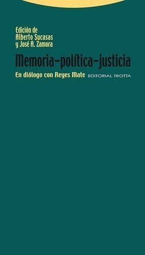 Libro - Memoria.politica.justicia.en Dialogo Con Rey - Alber