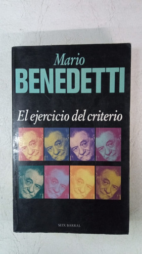 El Ejercicio Del Criterio - Mario Benedetti - Seix Barral