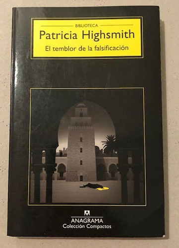 El Temblor De La Falsificación - Patricia Highsmith