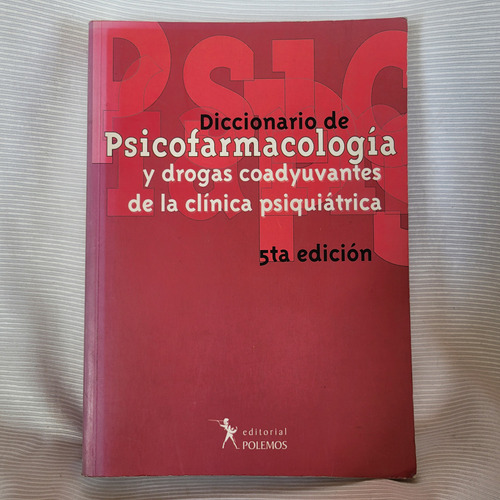 Diccionario De Psicofarmacologia Juan Stagnaro Comp Polemos
