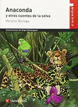 Comprar Anaconda Y Otros Cuentos De La Selva Cuca A