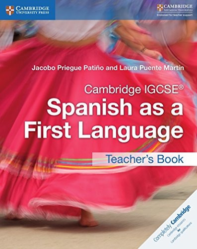 Cambridge Igcse® Spanish As A First Language Teachers Book 